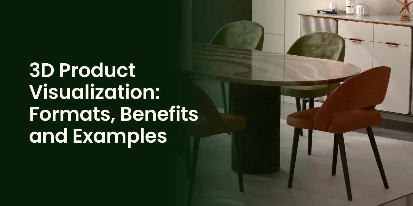 3D Product Visualization: Formats, Benefits and Examples